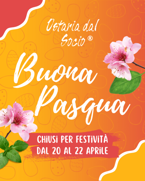 Buona Pasqua da tutti noi dell’Ostaria dal Socio!